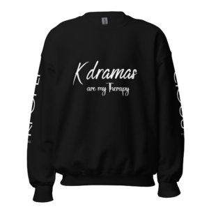 Kdramas are my therapy Unisex Sweatshirt
