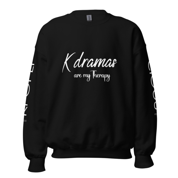 Kdramas are my therapy Unisex Sweatshirt