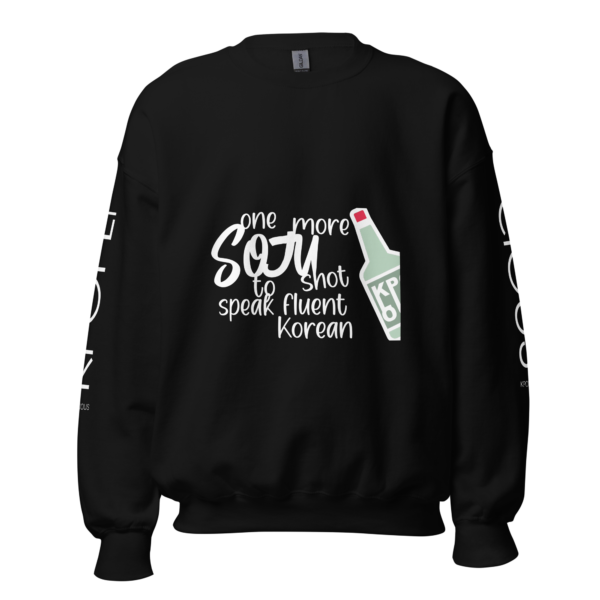 One more Soju Unisex Sweatshirt