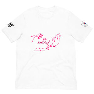 All you need is Unisex t-shirt Rose White